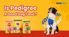 Is Pedigree A Good Dog Food?